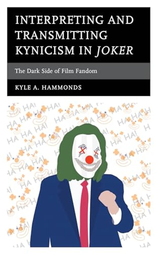 Interpreting and Transmitting Kynicism in Joker