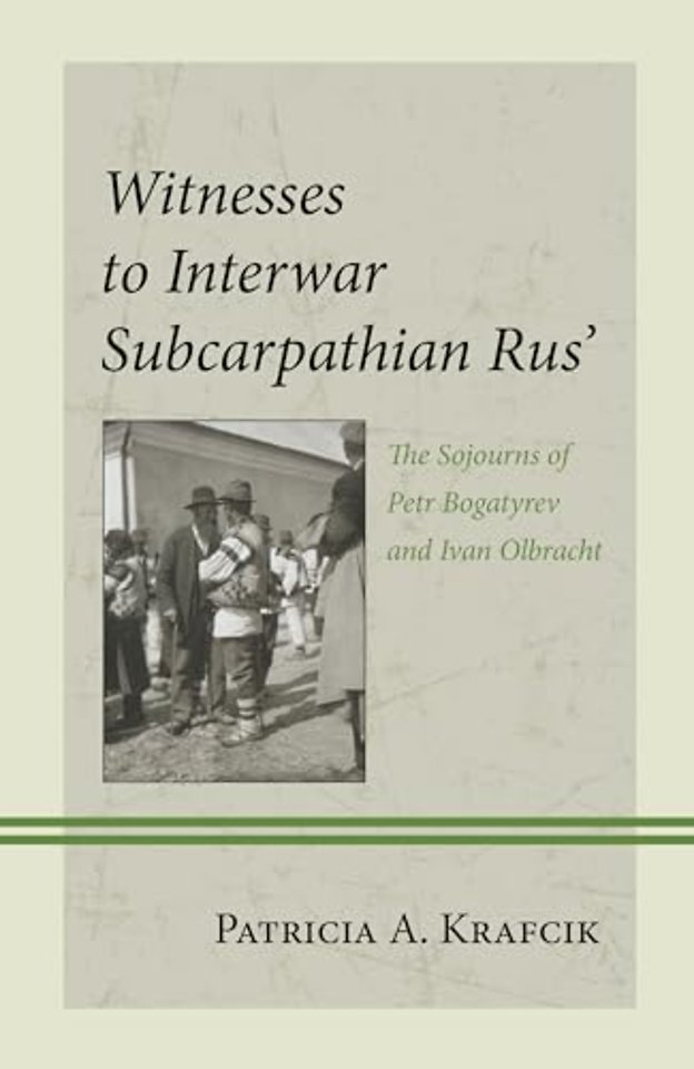 Witnesses to Interwar Subcarpathian Rus’