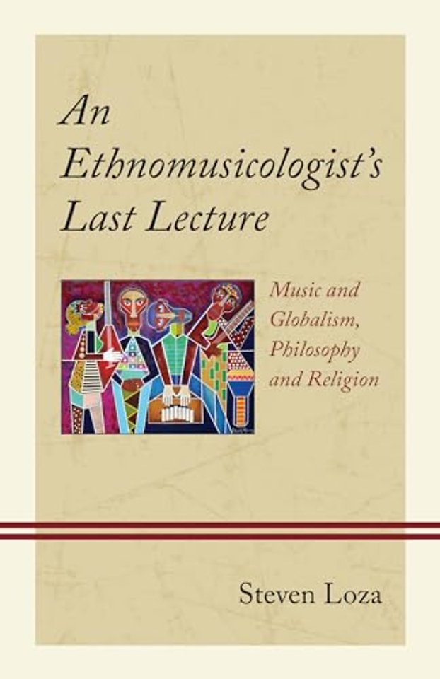 An Ethnomusicologist’s Last Lecture