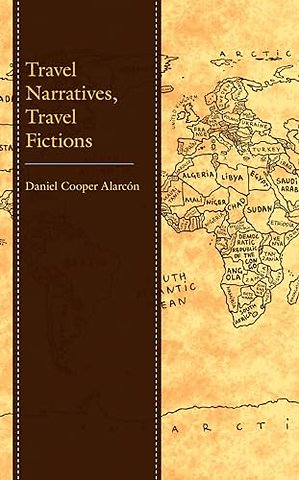 Travel Narratives, Travel Fictions