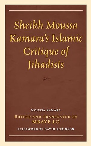 Sheikh Moussa Kamara’s Islamic Critique of Jihadists