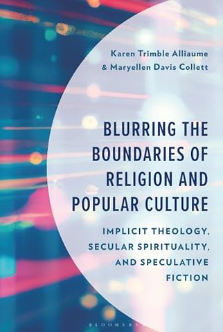 Blurring the Boundaries of Religion and Popular Culture