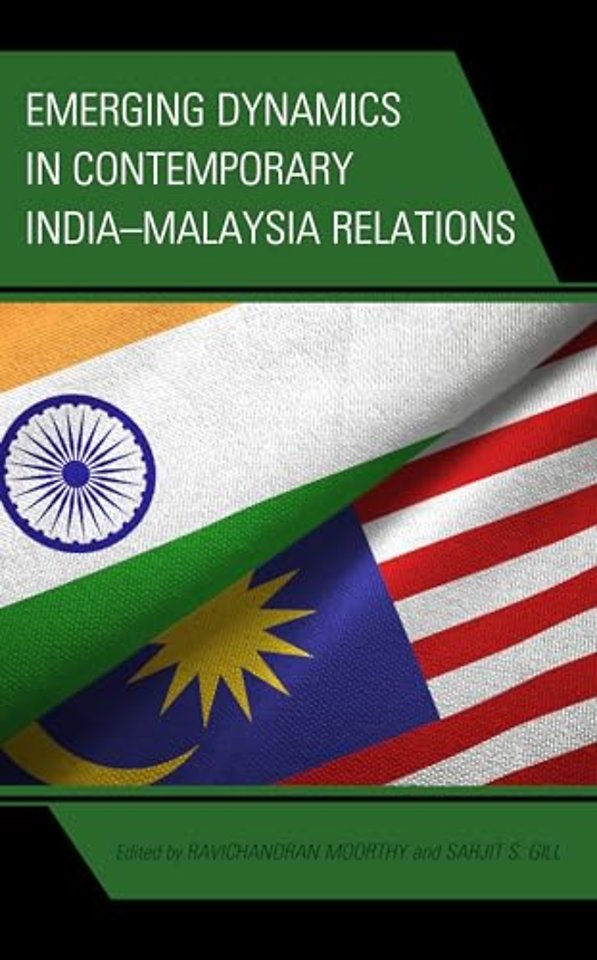 Emerging Dynamics in Contemporary India–Malaysia Relations