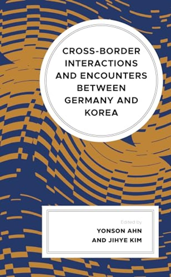 Cross-border Interactions and Encounters between Germany and Korea