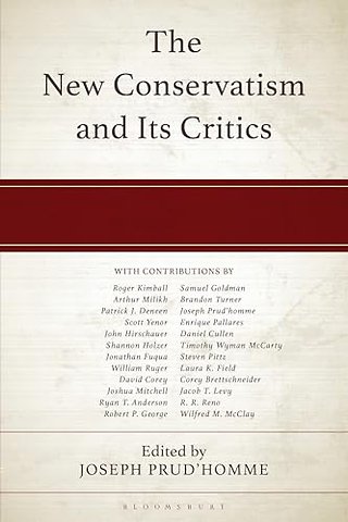 The New Conservatism and its Critics