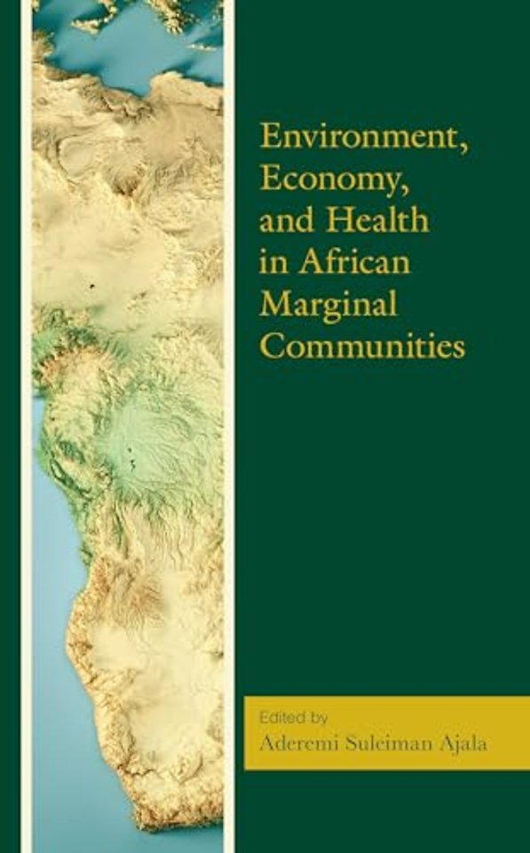 Environment, Economy, and Health in African Marginal Communities