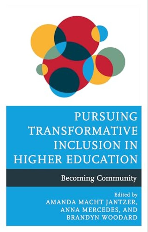Pursuing Transformative Inclusion in Higher Education