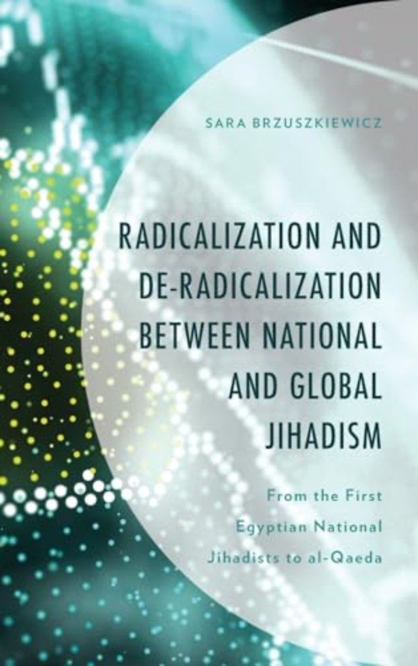 Radicalization and De-Radicalization between National and Global Jihadism