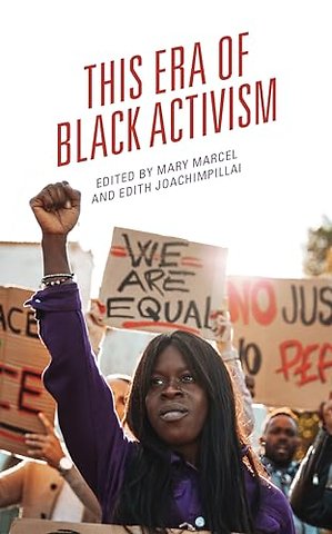 This Era of Black Activism