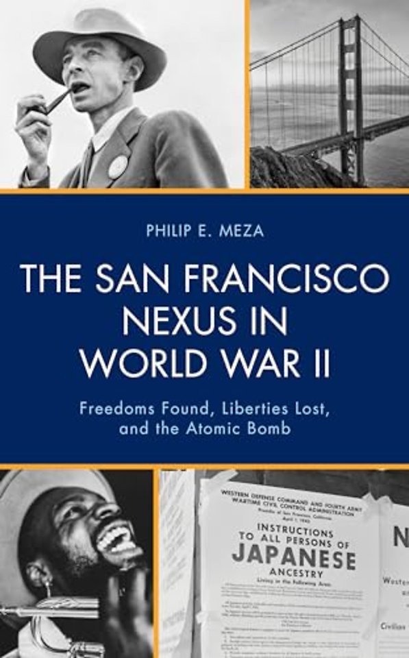 The San Francisco Nexus in World War II