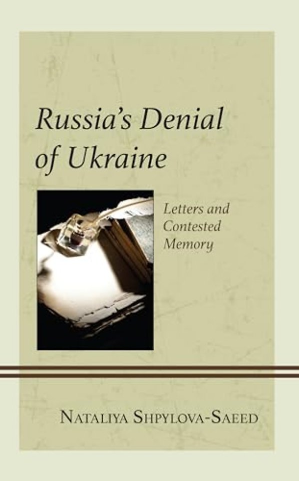 Russia’s Denial of Ukraine