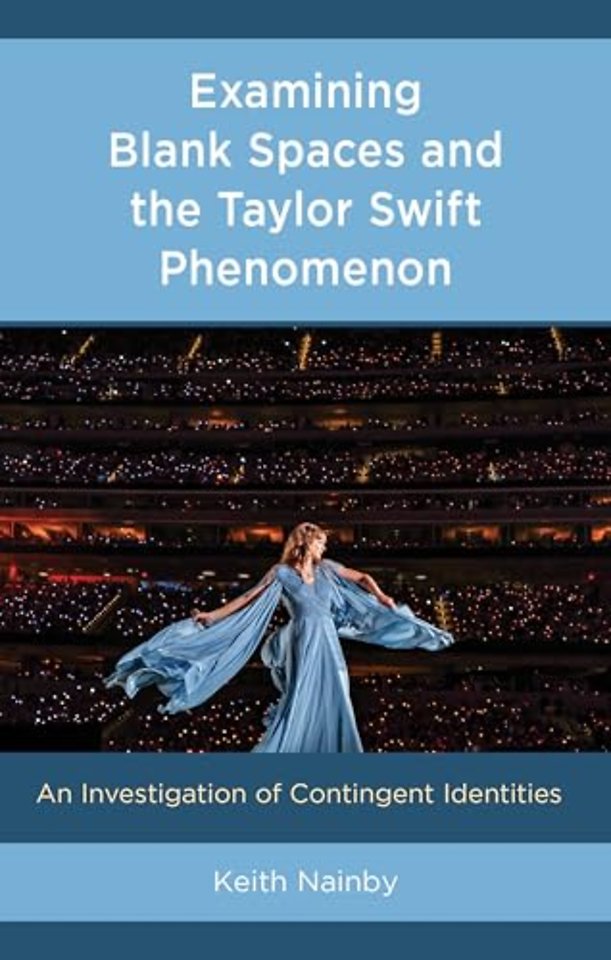 Examining Blank Spaces and the Taylor Swift Phenomenon