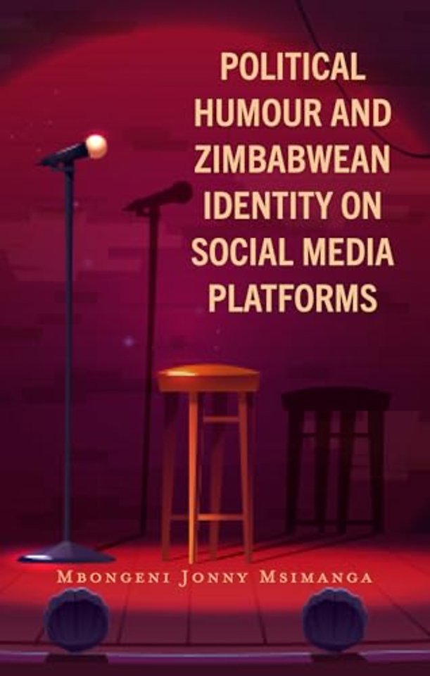 Political Humour and Zimbabwean Identity on Social Media Platforms