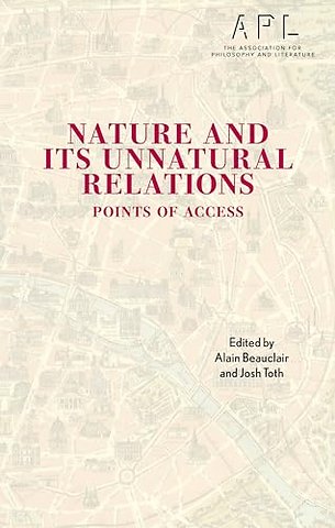 Nature and Its Unnatural Relations