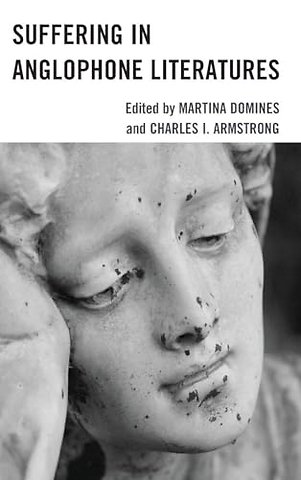 Suffering in Anglophone Literatures