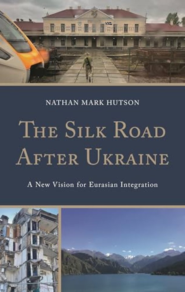 The Silk Road After Ukraine