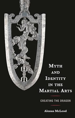 Myth and Identity in the Martial Arts