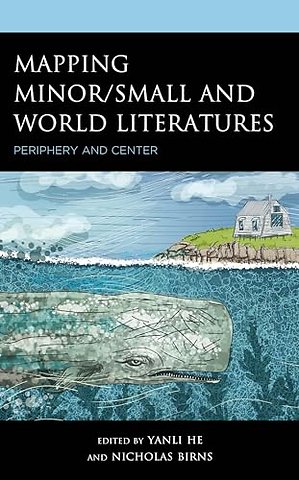 Mapping Minor/Small and World Literatures