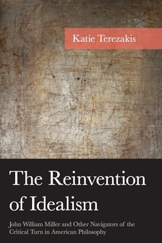 The Reinvention of Idealism