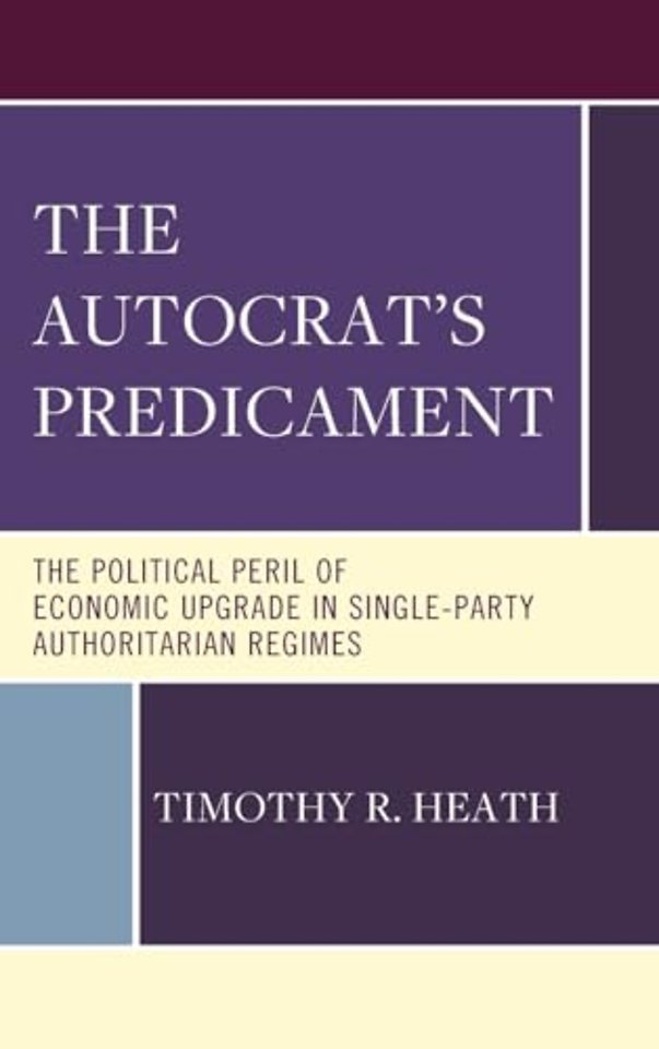 The Autocrat’s Predicament