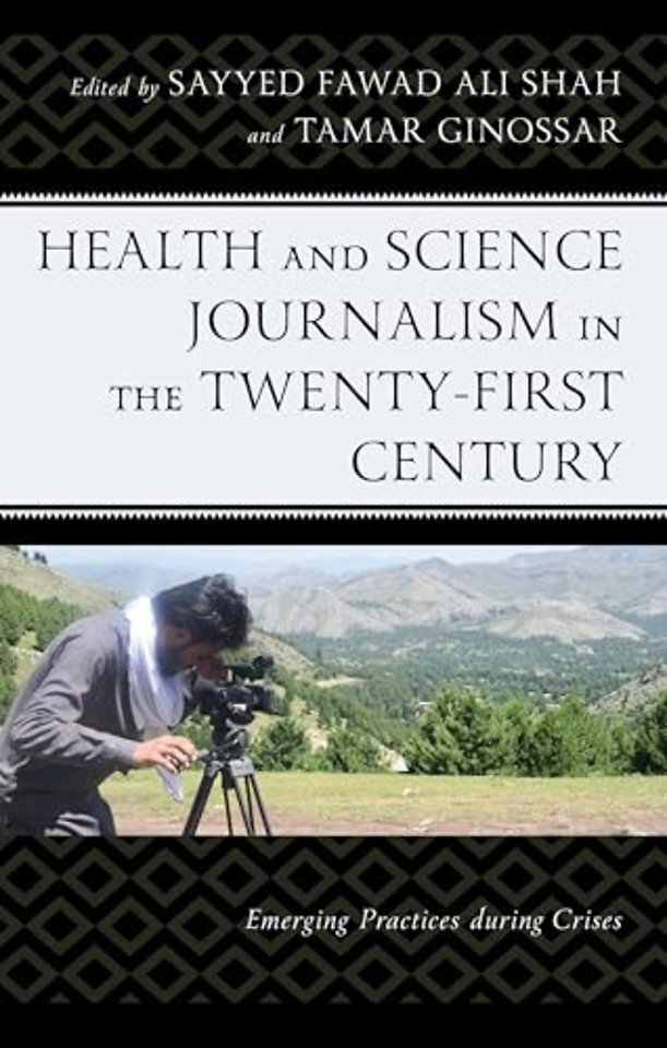 Health and Science Journalism in the Twenty-First Century