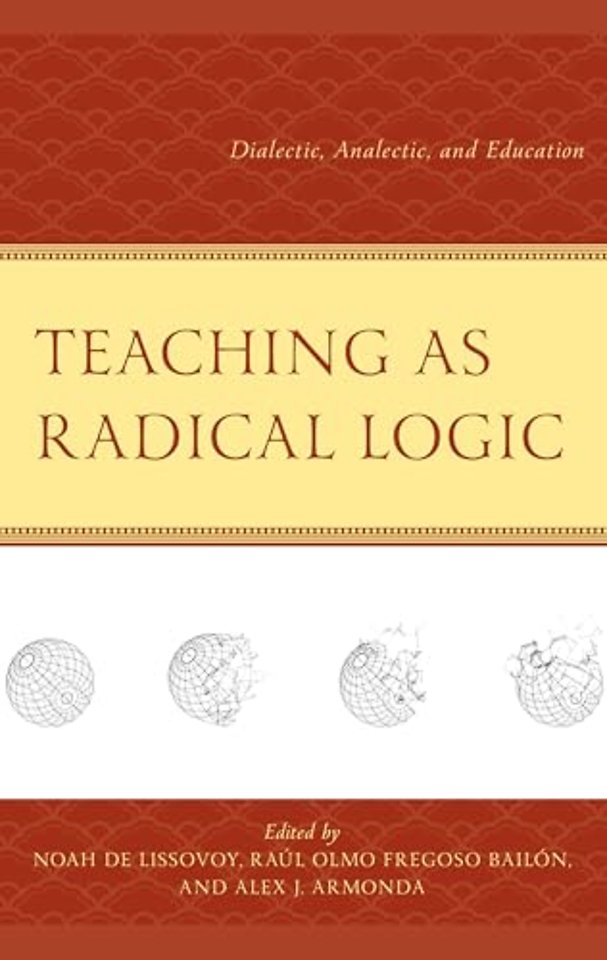Teaching as Radical Logic