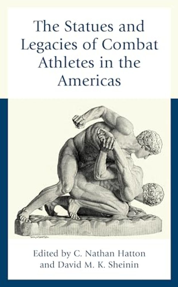 The Statues and Legacies of Combat Athletes in the Americas