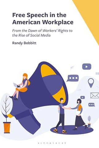 Free Speech in the American Workplace