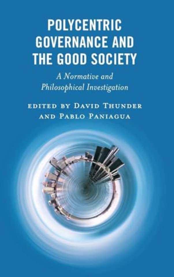 Polycentric Governance and the Good Society