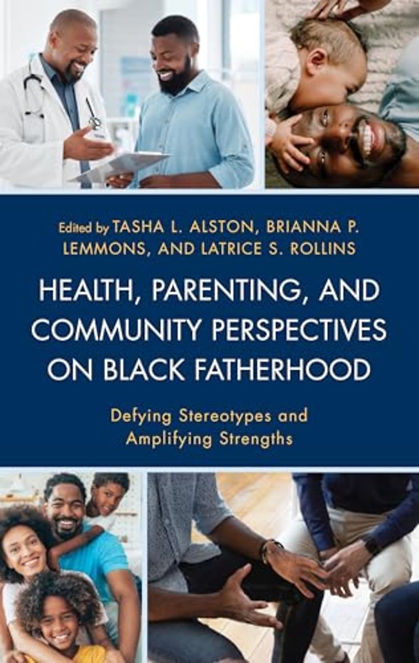Health, Parenting, and Community Perspectives on Black Fatherhood