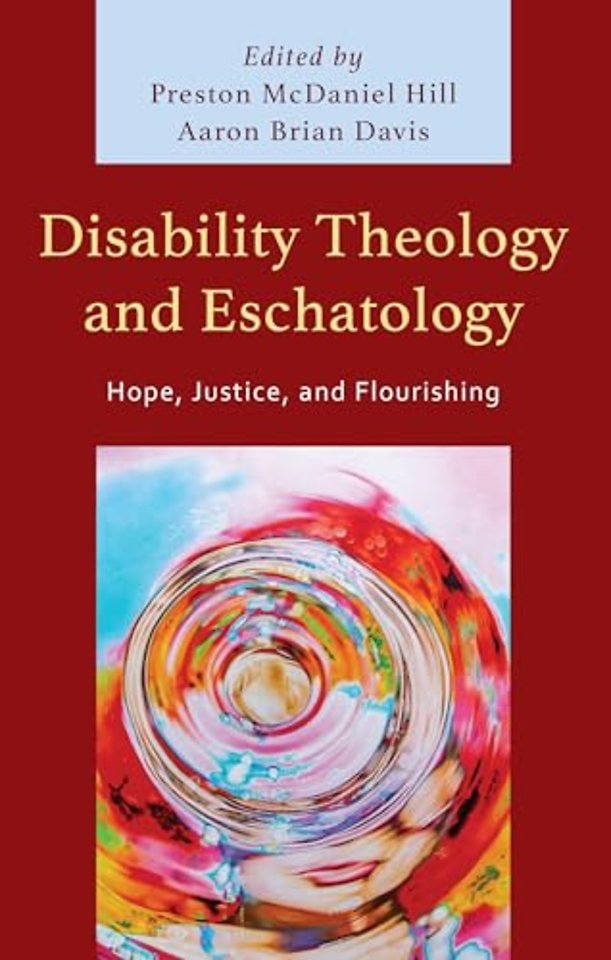 Disability Theology and Eschatology