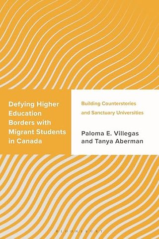 Defying Higher Education Borders with Migrant Students in Canada