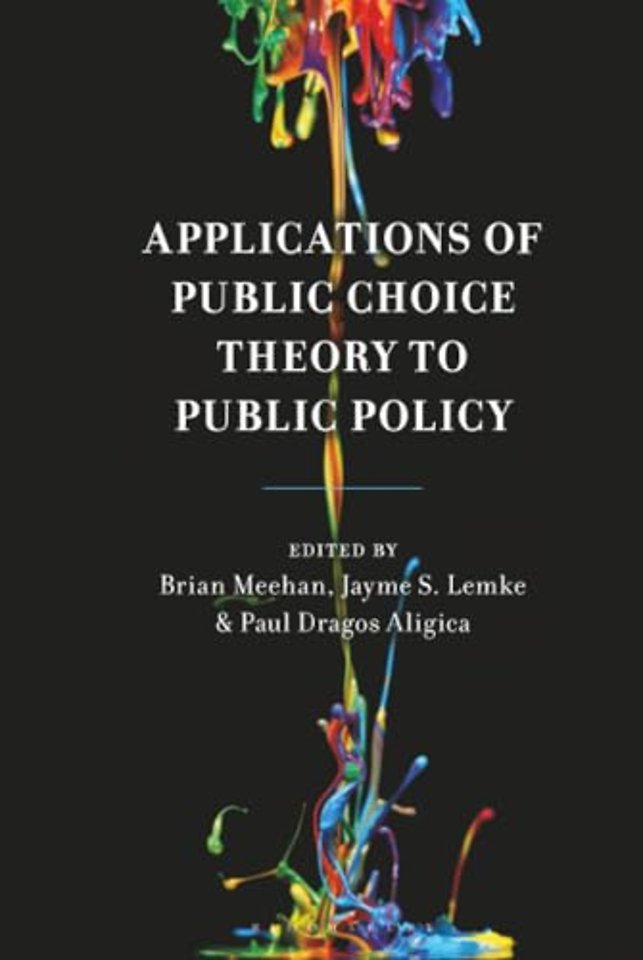 Applications of Public Choice Theory to Public Policy