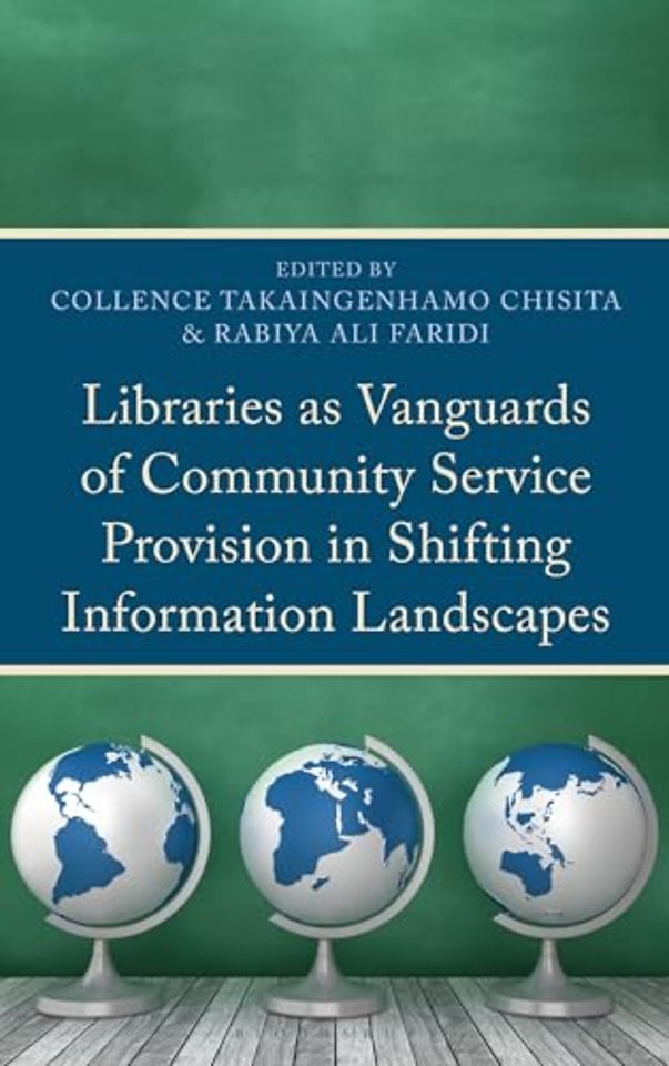 Libraries as Vanguards of Community Service Provision in Shifting Information Landscapes