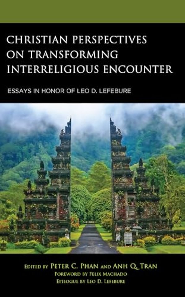 Christian Perspectives on Transforming Interreligious Encounter