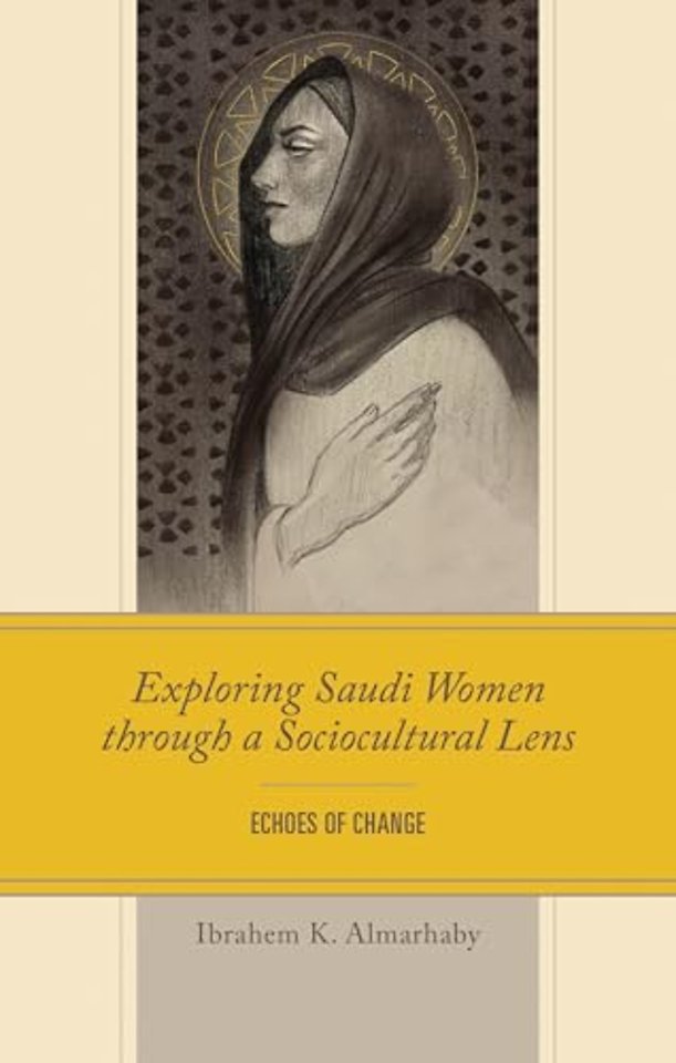 Exploring Saudi Women through a Sociocultural Lens