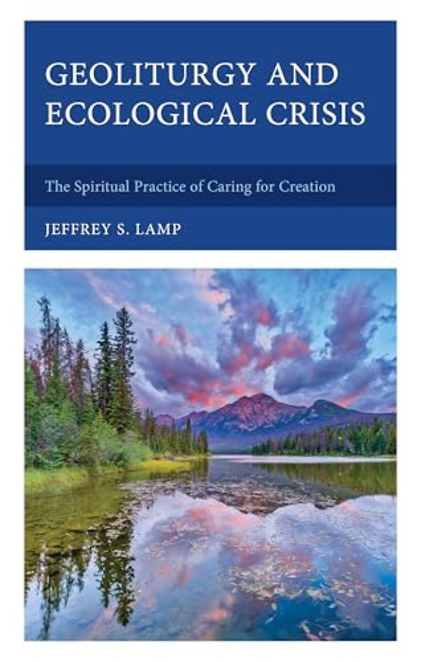Geoliturgy and Ecological Crisis