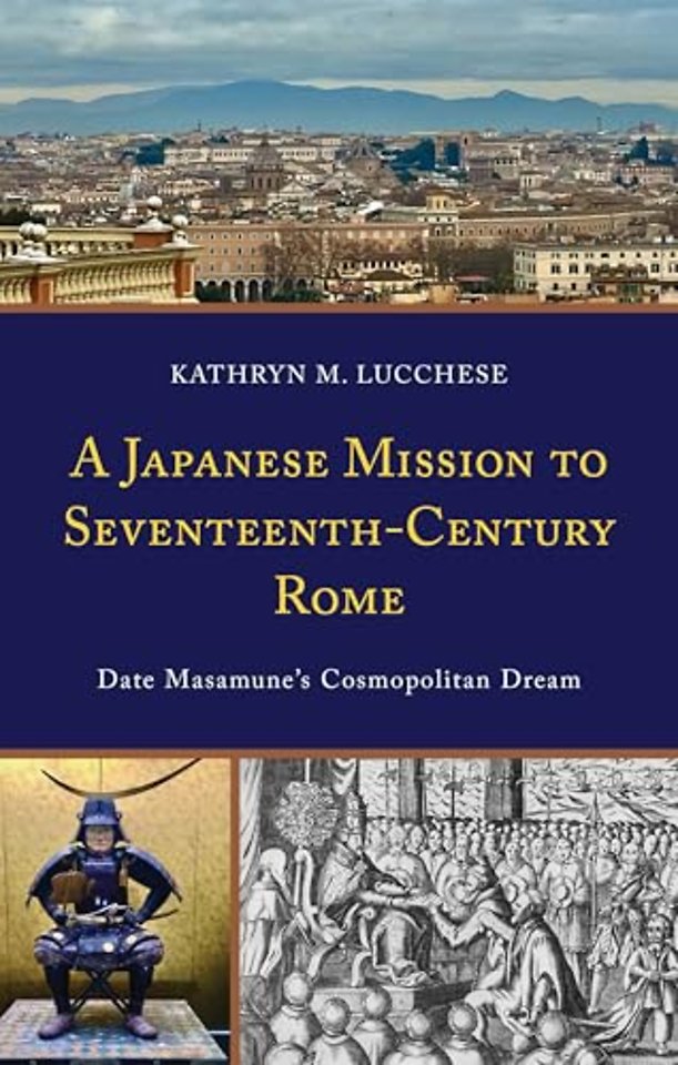 A Japanese Mission to Seventeenth-Century Rome
