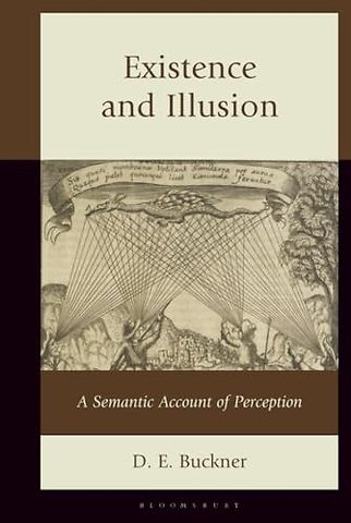 Existence and Illusion