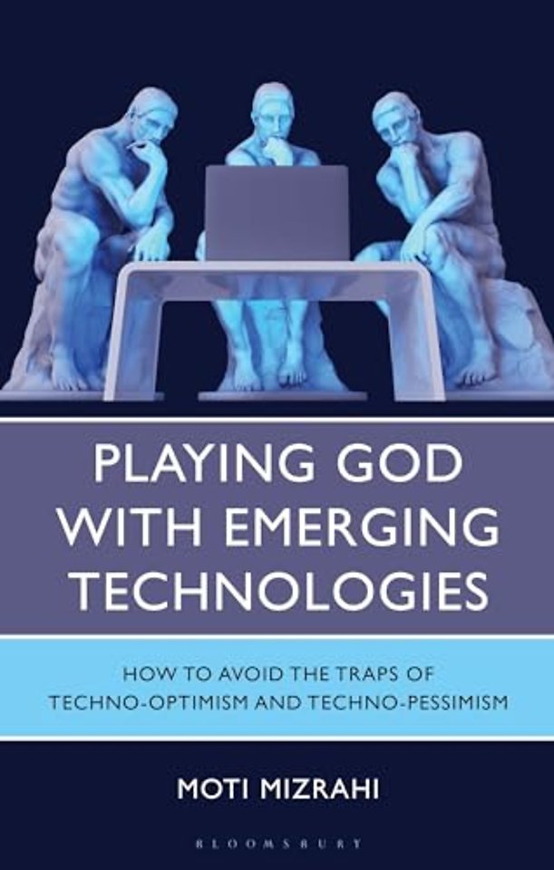 Playing God with Emerging Technologies