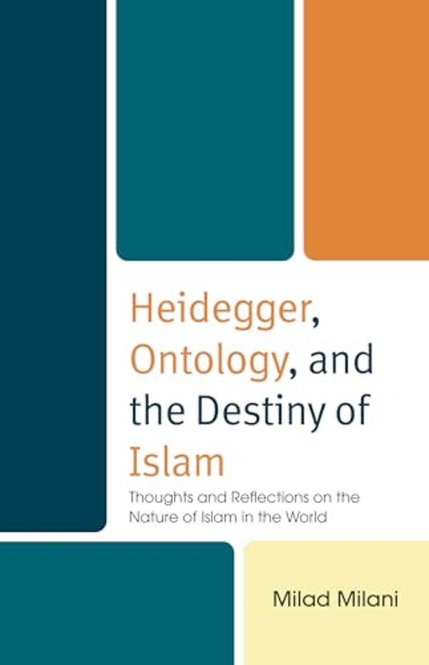 Heidegger, Ontology, and the Destiny of Islam