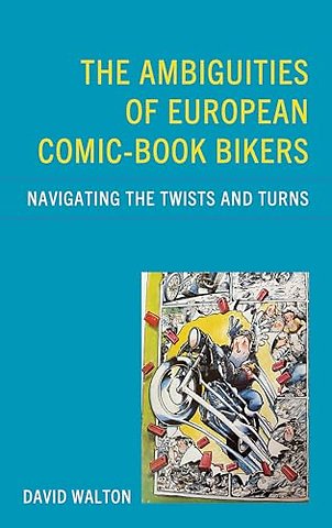 The Ambiguities of European Comic-book Bikers