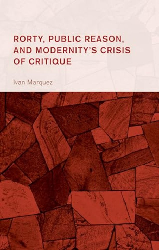 Rorty, Public Reason, and Modernity's Crisis of Critique