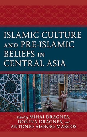 Islamic Culture and Pre-Islamic Beliefs in Central Asia