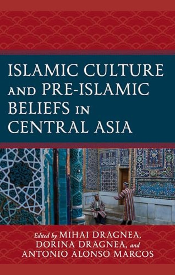 Islamic Culture and Pre-Islamic Beliefs in Central Asia