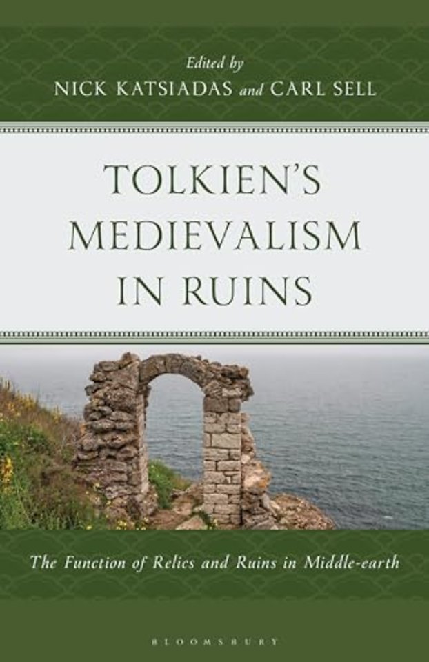Tolkien's Medievalism in Ruins