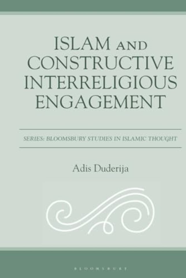 Islam and Constructive Interreligious Engagement