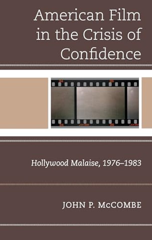 The American Film in the Crisis of Confidence
