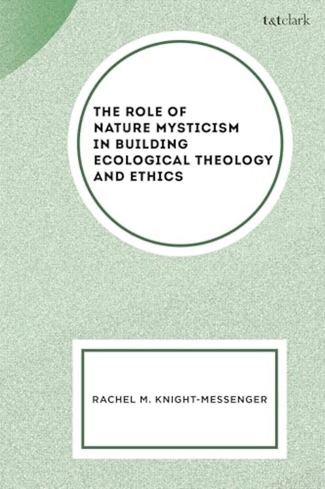The Role of Nature Mysticism in Building Ecological Theology and Ethics