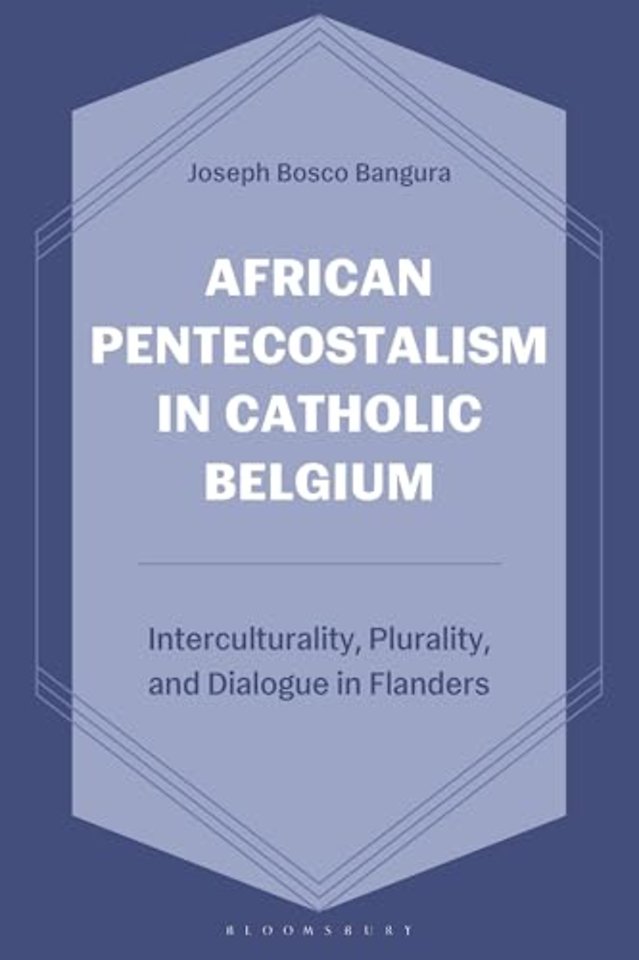 African Pentecostalism in Catholic Belgium